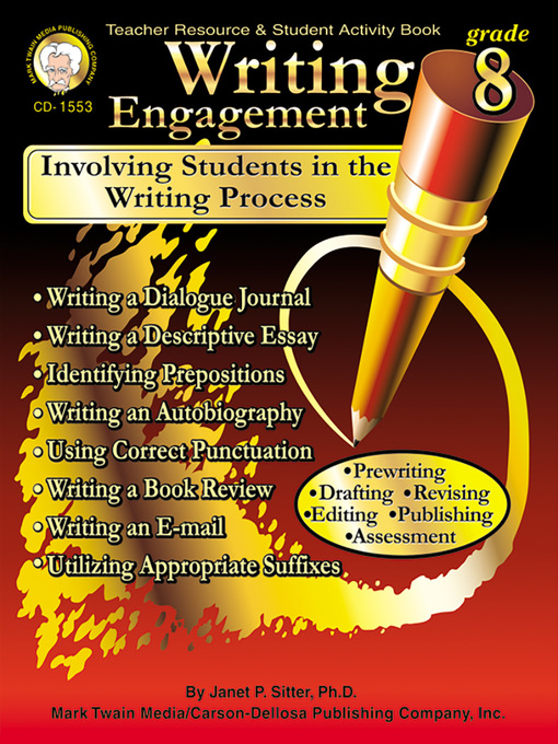 Title details for Writing Engagement, Grade 8: Involving Students in the Writing Process by Janet P. Sitter - Available